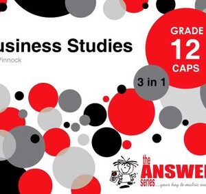 BUSINESS STUDIES GR 12 (3 IN 1) (CAPS) (THE ANSWER SERIES)